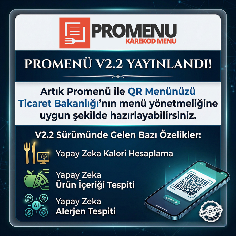 Promenu V 2.2 Yayınlandı! Ticaret bakanlığının yönetmeliğine uygun qr menü
